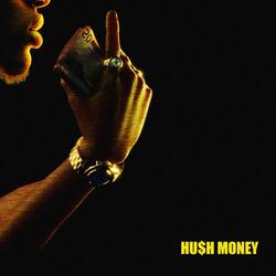 HUSH MONEY