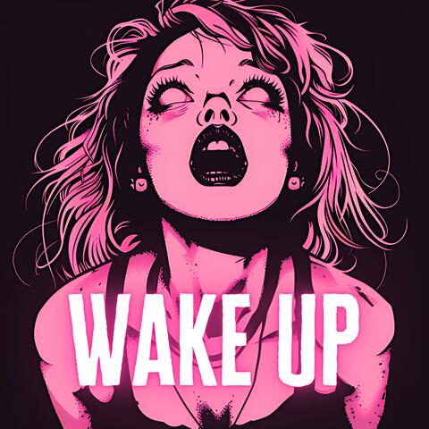 Wake Up