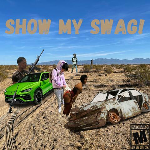 LEMME SHOW MY SWAG! (feat. LaDashy)