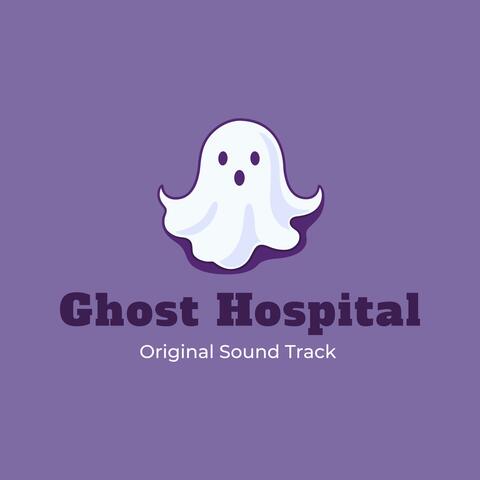 Ghost Hospital (Original Soundtrack)