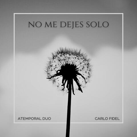 No me dejes solo