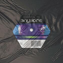 Anymore