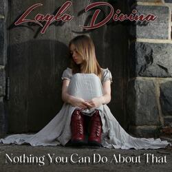 Nothing You Can Do About That