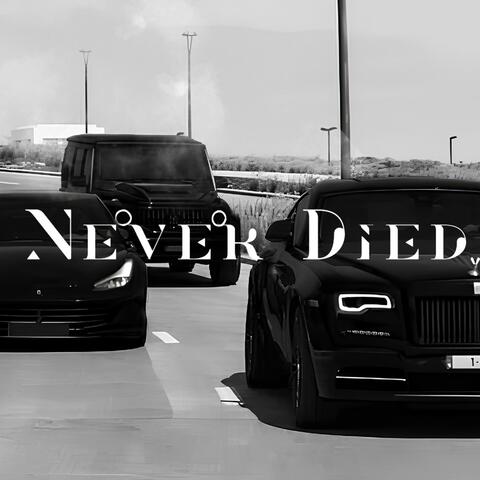 Never Died