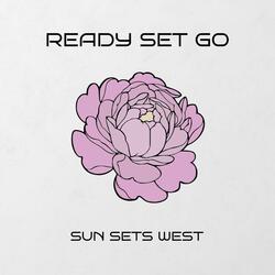 Ready Set Go