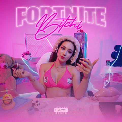 Fortnite Bitchi