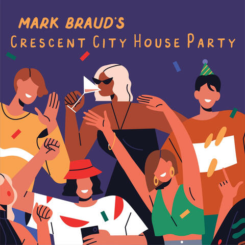 Mark Braud's Crescent City House Party