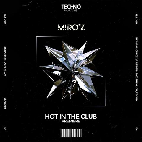 Hot In The Club