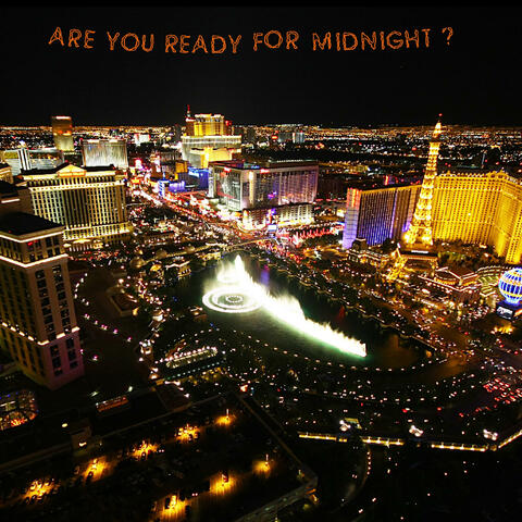 Are You Ready For Midnight?
