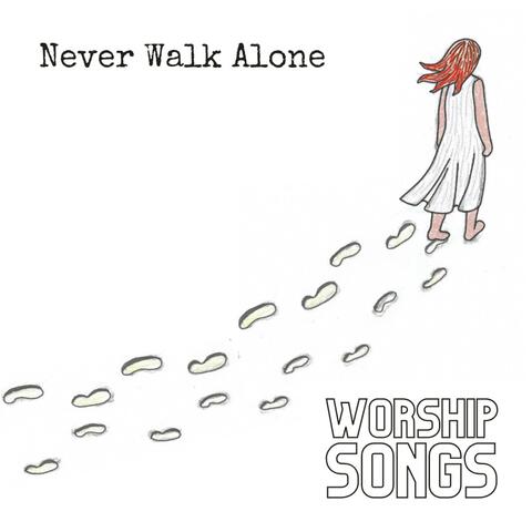 Never walk alone
