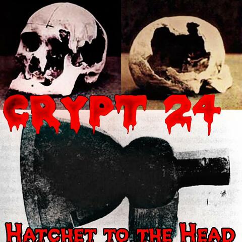 Hatchet to the Head
