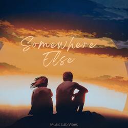 Somewhere Else