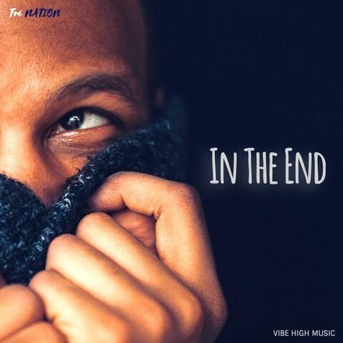 In the End