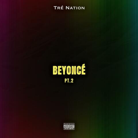 Beyonce Pt. 2 (feat. A-GO & Andrew Pereira)