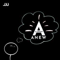 a is almost anew (vamp)