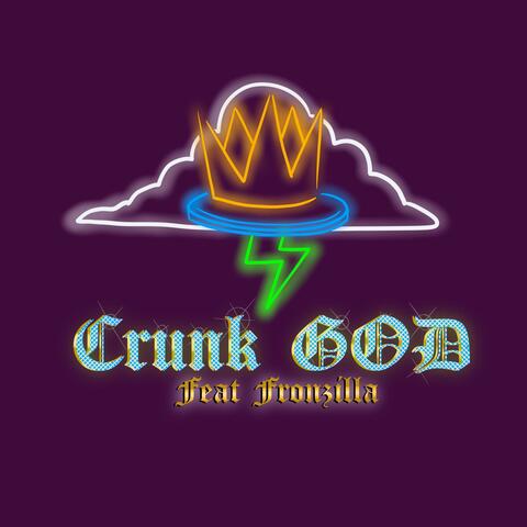 Crunk God (feat. Fronzilla)