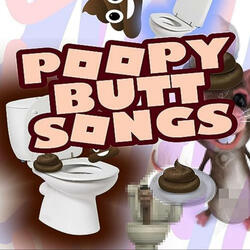 Stupid Poopy Butt Fart