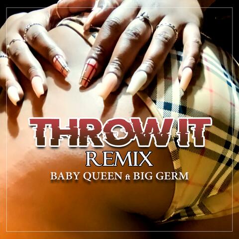 THROW IT (feat. BIG GERM) [REMIX]