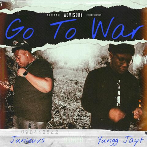 Go To War (feat. Junievvs)