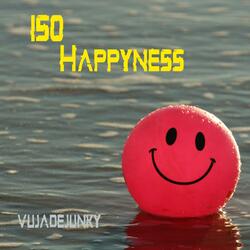 ISO Happyness