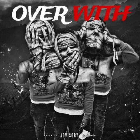 Over With
