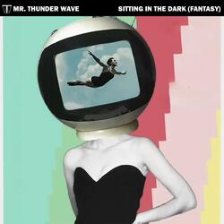 Sitting in the dark (fantasy)