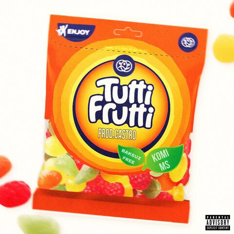 Tutti Frutti (feat. KOMI1107 & MAMINSEJTAN)