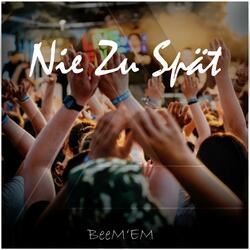 Nie Zu Spät (feat. Lajucamp Verden)