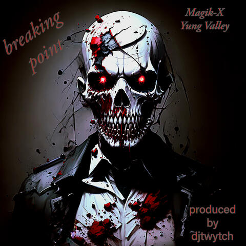 Breaking Point (feat. Yung Valley)