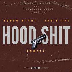 Hood Shit (feat. Jodie , Joe &  Tmmzay)