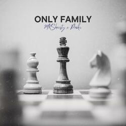 Only Family (feat. PackzProjectz)