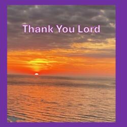 Thank You Lord