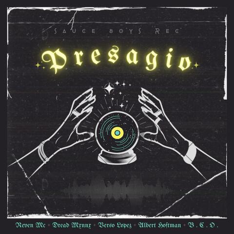 PRESAGIO (feat. REVEN MC, DREAD MONO, ALBERT HOFFMANN & B.C.O)