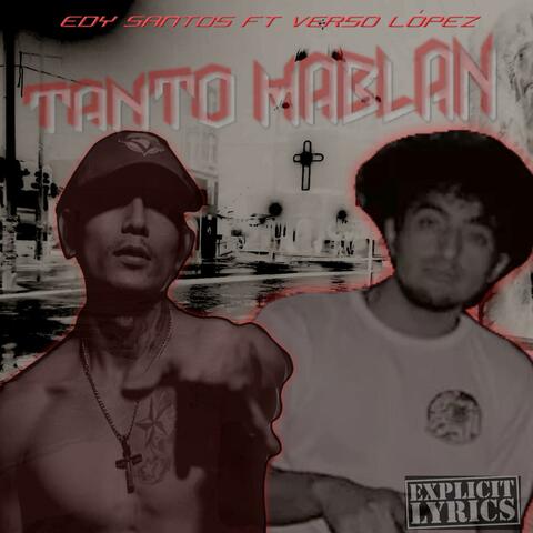 TANTO HABLAN (feat. EDDY SANTOS)