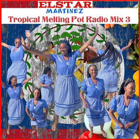 Tropical Melting Pot Radio Mix 3