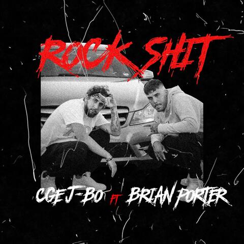 ROCK SHIT (feat. Brian Porter)