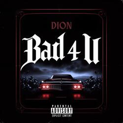 Bad 4 U