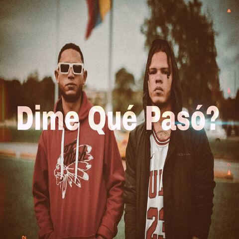 ¿Dime Que Pasó? (feat. BigStar)