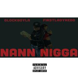 Glockboy LA (Nann Nigga) (feat. FirstLadyRedd)