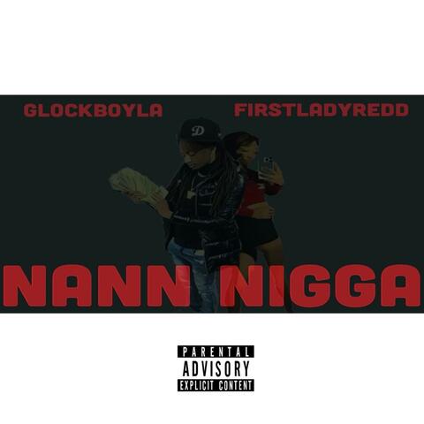 Glockboy LA (Nann Nigga) (feat. FirstLadyRedd)