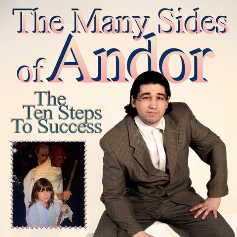 The Many Sides Of Andor (The Ten Steps To Success)