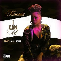 I Can Tell (feat. Mac & Jahbo)