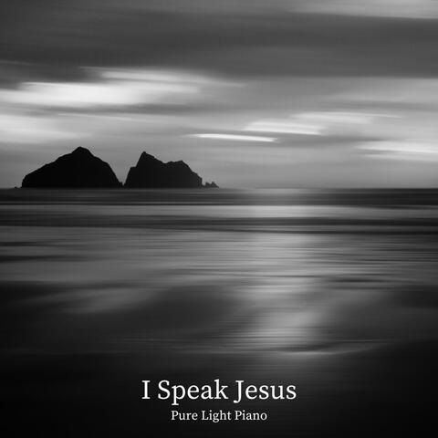 I Speak Jesus