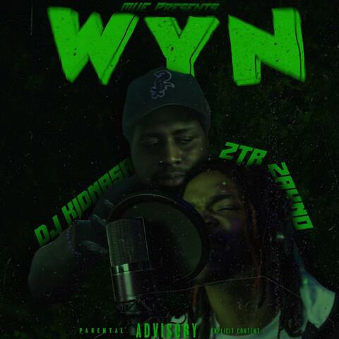 WYN? (feat. ZTR Zayno)