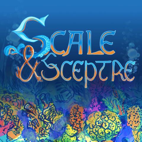 Scale and Sceptre (Original Soundtrack)
