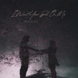 I Want Your Spell On Me