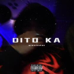 DITO KA