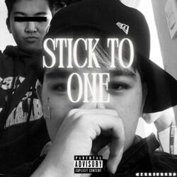 Stick to one