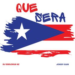 Que Sera (Jersey Club)