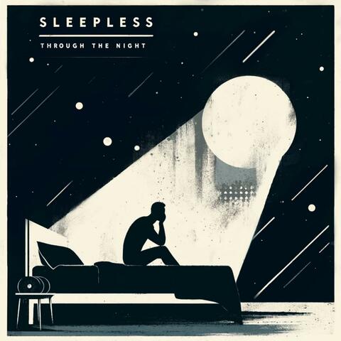 Sleepless Through The Night